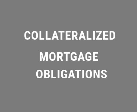 Collateralized Mortgage Obligations
